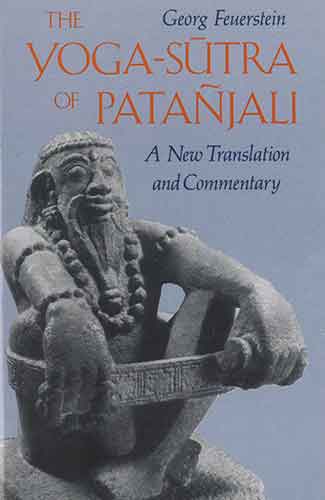 Yoga-Sutra of Patanjali: A New Translation and Commentary