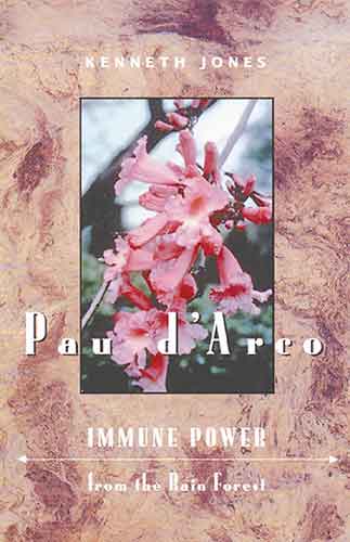 Pau d'Arco: Immune Power from the Rain Forest