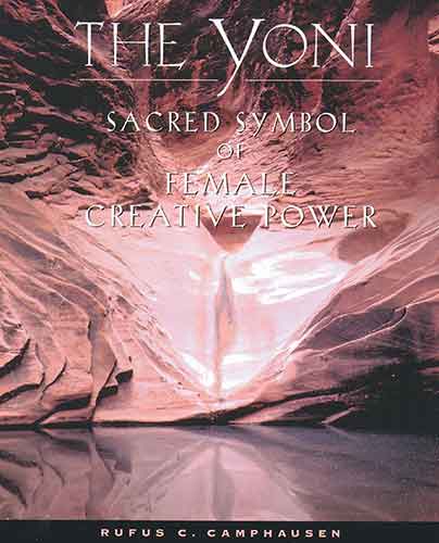 Yoni: Sacred Symbol of Female Creative Power