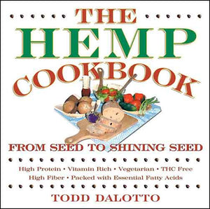 Hemp Cookbook: From Seed to Shining Seed