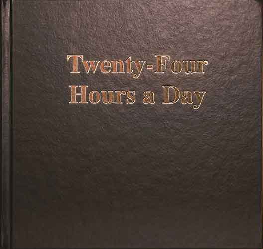 Twenty-Four Hours a Day Larger Print