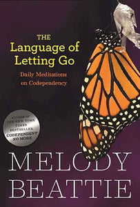 Language of Letting Go: Daily Meditations on Codependency