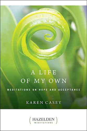 Life of My Own: Meditations on Hope and Acceptance