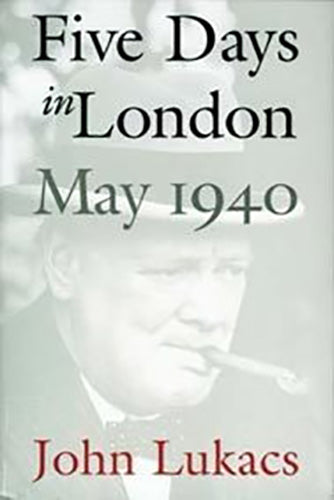 Five Days in London: May 1940