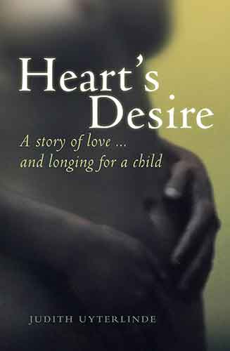 Heart's Desire: A Story of Love … and Longing For a Child