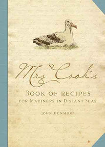 Mrs Cook's Book of Recipes: For Mariners in Distant Seas