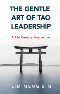 The Gentle Art of Tao Leadership