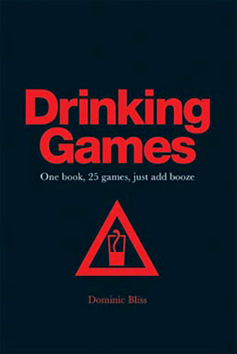 Drinking Games: One book, 25 games, just add booze