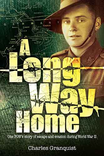 Long Way Home: One POW's story of escape and evasion during World War II