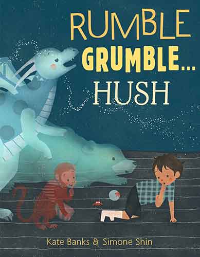 Rumble Grumble . . . Hush