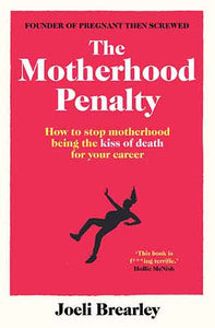 The Motherhood Penalty