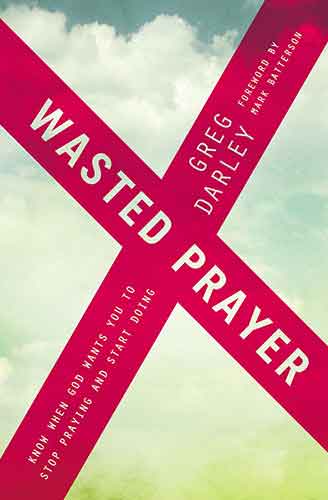 Wasted Prayer