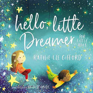 Hello, Little Dreamer For Little Ones