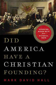 Did America Have A Christian Founding?