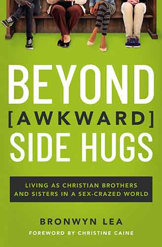 Beyond Awkward Side Hugs: Living As Christian Brothers And Sisters In A Sex-Crazed World