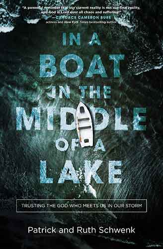 In A Boat In The Middle Of A Lake: Trusting The God Who Meets Us In Our Storm