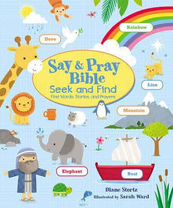 Say and Pray Bible Seek and Find: First Words, Stories, and Prayers