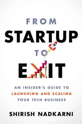 From Startup to Exit: An Insider's Guide to Launching and Scaling Your Tech Business