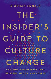 Insiders Guide to Culture Change