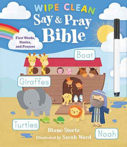 Say and Pray Bible Wipe Clean: First Words, Stories, and Prayers