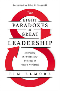 The Eight Paradoxes of Great Leadership