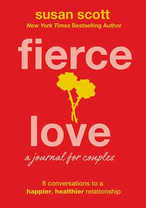 Fierce Love: A Journal For Couples