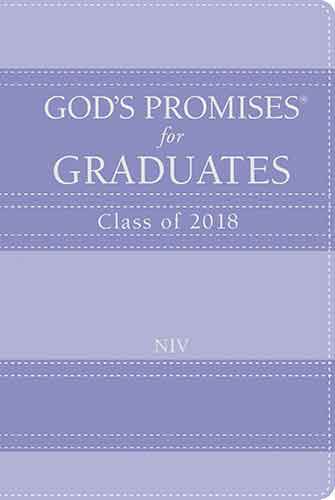 God's Promises For Graduates: Class Of 2018 [Lavender]