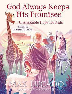 God Always Keeps His Promises: Unshakable Hope For Kids