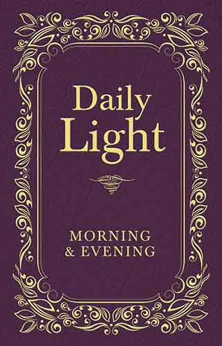 Daily Light: Morning and Evening Devotional