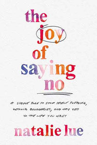 The Joy of Saying No