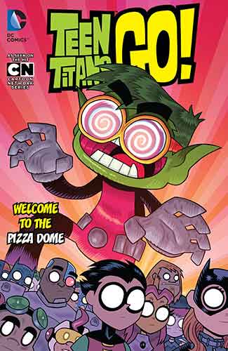 Teen Titans GO! Vol. 2: Welcome to the Pizza Dome