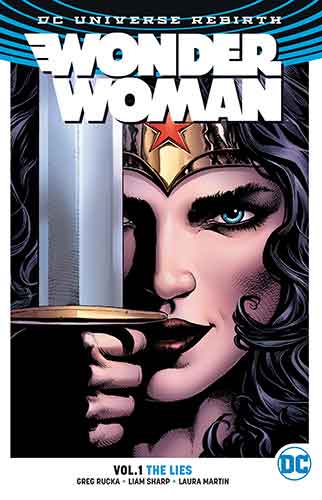 Wonder Woman Vol. 1 The Lies (Rebirth)