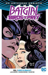 Batgirl And The Birds Of Prey Vol. 1 Who Is Oracle? (Rebirth)