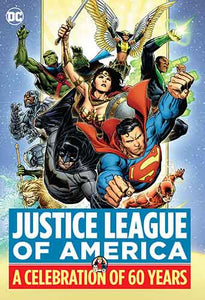 Justice League of America A Celebration of 60 Years
