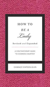 How To Be a Lady - Updated Edition