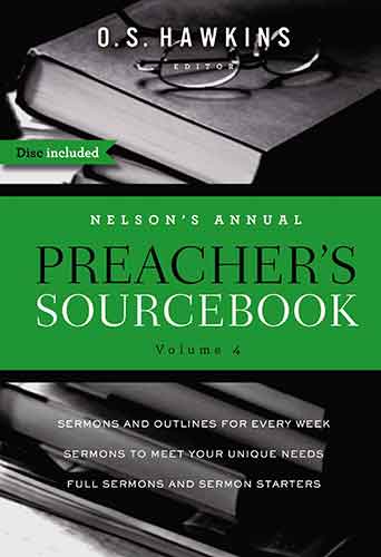 Nelson's Annual Preacher's Sourcebook, Volume 4