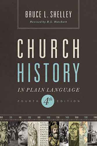 Church History in Plain Language [Fourth Edition]