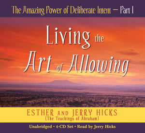 The Amazing Power of Deliberate Intent Part 1: Living the Art of