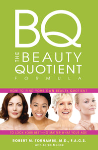 The Beauty Quotient Formula: How to Find Your Own Beauty Quotient to look your best - No matter what your age