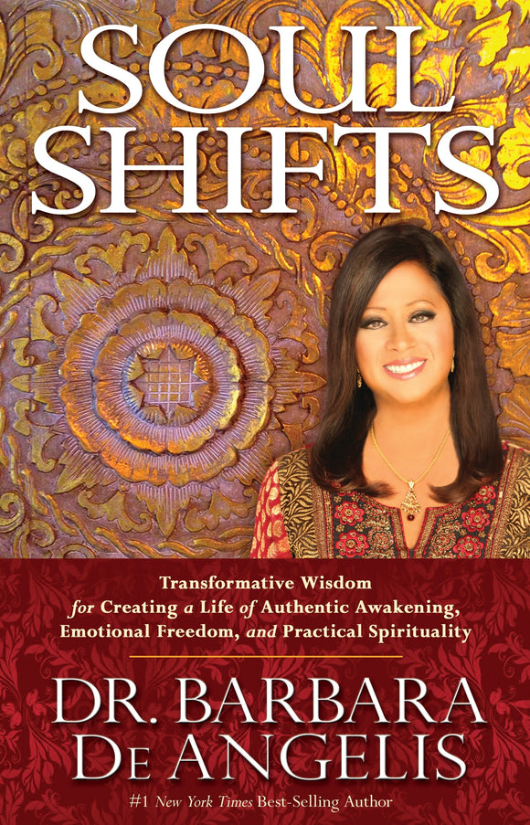 Soul Shifts: Transformative Wisdom for Creating a Life of Authentic Awakening, Emotional Freedom & Practical Spirituality
