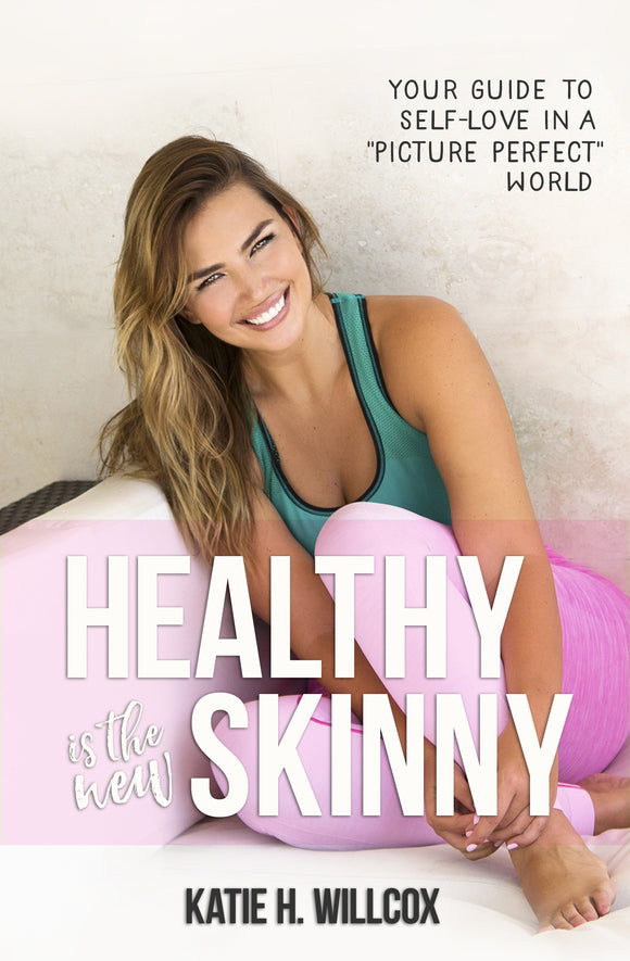 Healthy is the New Skinny
