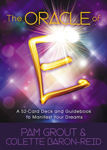The Oracle of E: A 52-Card Deck and Guidebook to Manifest Your Dreams