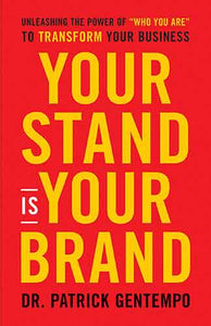 Your Stand is Your Brand