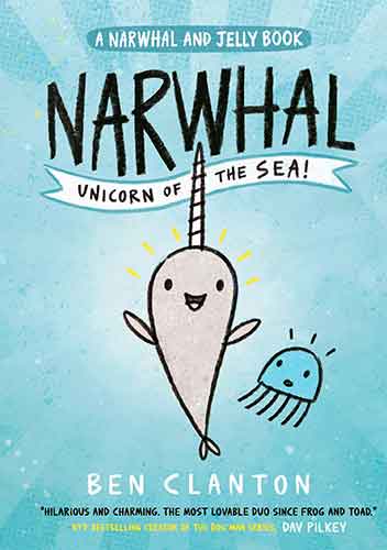 Narwhal: Unicorn of the Sea! (A Narwhal and Jelly Book, #1)