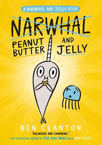 Peanut Butter and Jelly (A Narwhal and Jelly Book, #3)