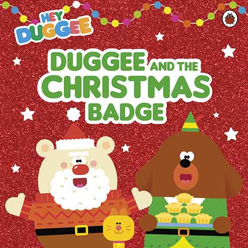 Hey Duggee: Duggee and the Christmas Badge