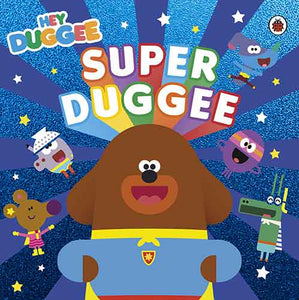 Hey Duggee: Super Duggee