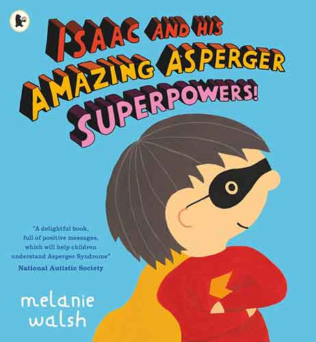 Isaac and His Amazing Asperger Superpowers!