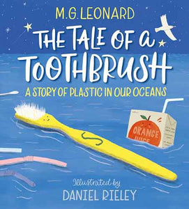 The Tale of a Toothbrush: A Story of Plastic in Our Oceans