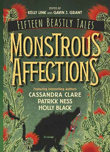 Monstrous Affections: An Anthology of Beastly Tales